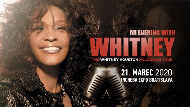 An Evening With Whitney: The Whitney Houston Hologram Tour! Bratislava
