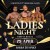 DIRTYY BOYZZ  LADIES NIGHT