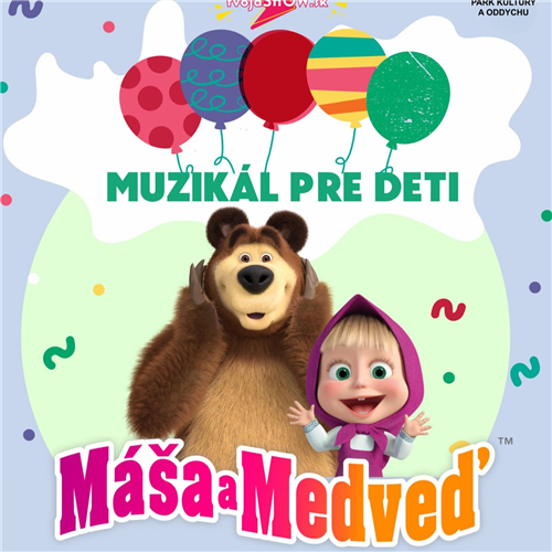 Máša a Medveď: Muzikál pre deti