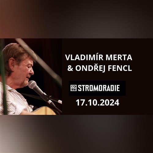 Vladimír Merta a Ondřej Fencl