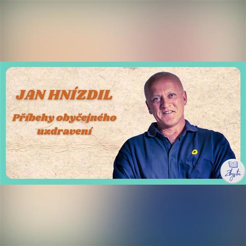 Jan Hnízdil: Príbehy obyčajného uzdravenia | Prešov