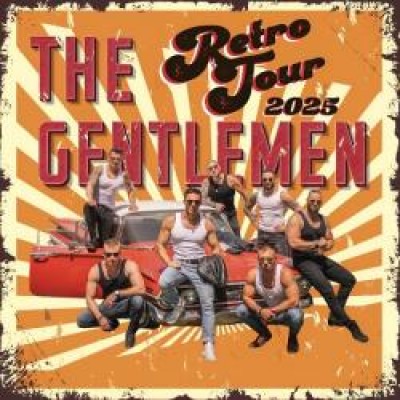 The Gentlemen RETRO TOUR 2025