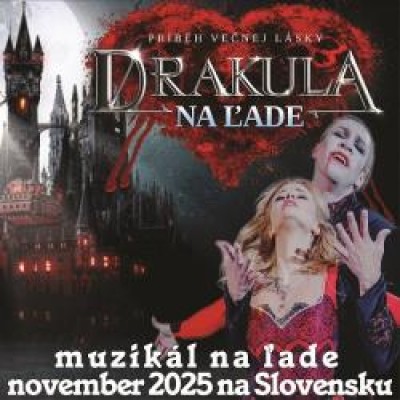 DRAKULA MUZIKÁL NA ĽADE
