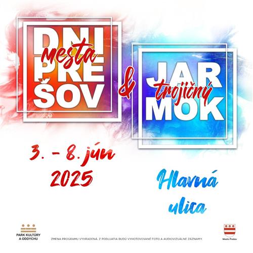 DNI MESTA PREŠOV & PREŠOVSKÝ TROJIČNÝ JARMOK 2025