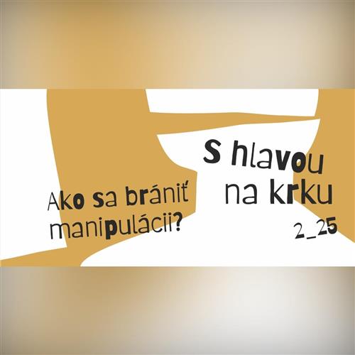 S hlavou na krku 2_25: Ako sa brániť manipulácii?