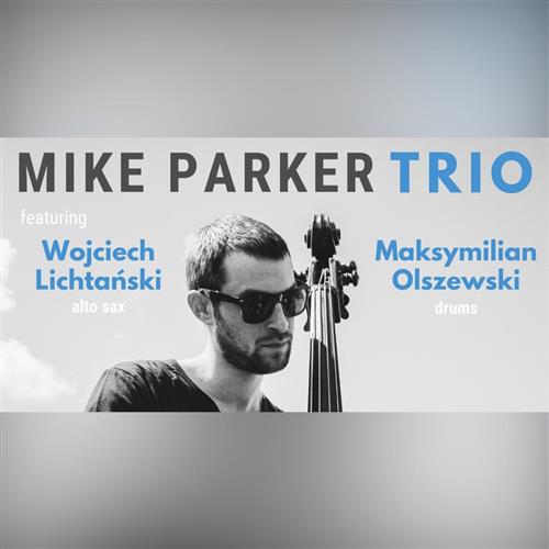 MIKE PARKER TRIO