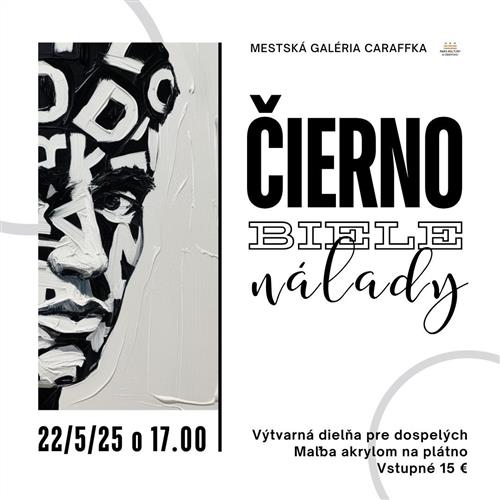 TVORIVÁ DIELŇA | ČIERNOBIELE NÁLADY