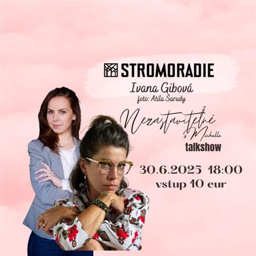 Nezastaviteľné s Michelle Live - hostka: Ivana Gibová