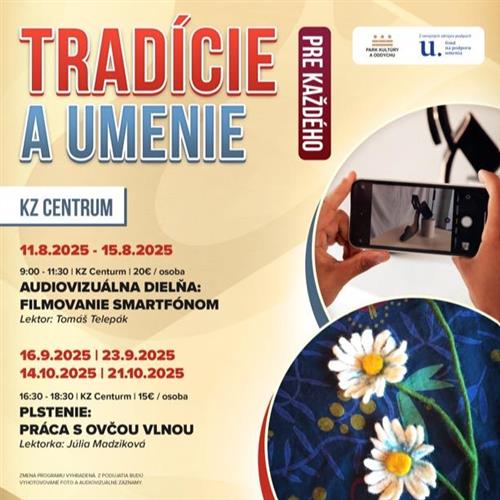 TRADÍCIE A UMENIE PRE KAŽDĚHO | AUDIOVIZUÁLNA DIELŇA | FILMOVANIE SMARTFÓNOM