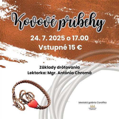 VÝTVARNÁ DIELŇA | KOVOVÉ PRÍBEHY