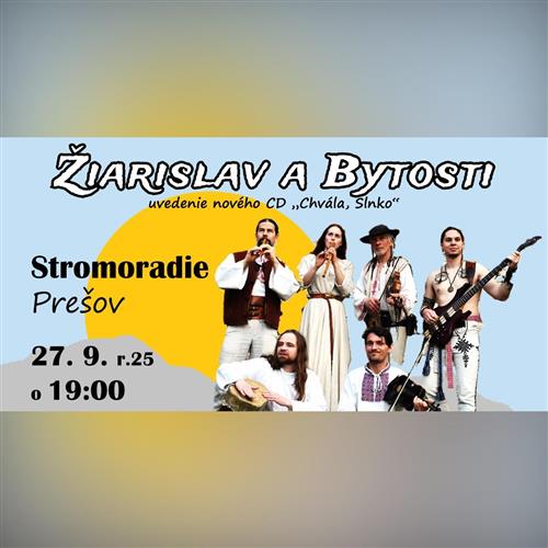 ŽIARISLAV A BYTOSTI v Prešovskom Stromoradí - uvedenie CD "Chvála, Slnko"