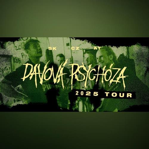 Davová Psychóza Tour 2025 - Prešov