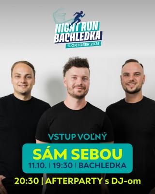 Koncert Sám Sebou - Night Run Bachledka