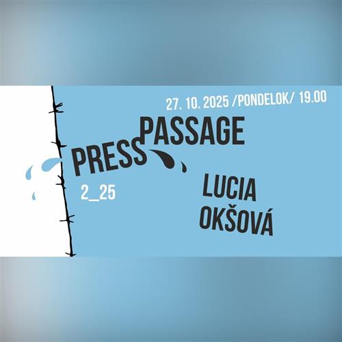 PressPassage 2_25: Lucia Okšová