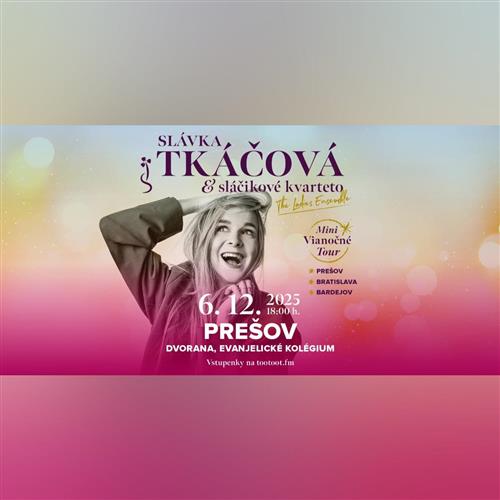 MINI VIANOČNÉ TOUR  & Slávka Tkáčová sláčikové kvarteto The Ladies Ensemble