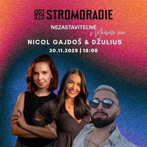 Nezastaviteľné s Michelle Live - hostia: Nicol Gajdoš & Džulius