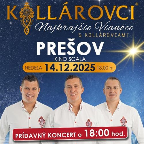 PRIDANÝ KONCERT - NAJKRAJŠIE VIANOCE S KOLLÁROVCAMI