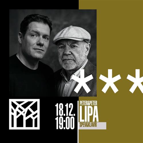 Vianočný koncert: Peter Lipa & Peter Lipa ml. (Prešov)