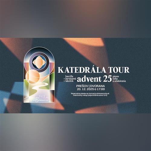 KATEDRÁLA TOUR advent 25 | PREŠOV | havrilla + kertészová + lakoštík