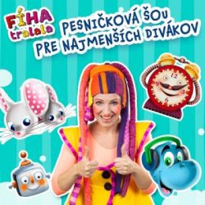 Pesničková šou FÍHA tralala pre najmenších divákov
