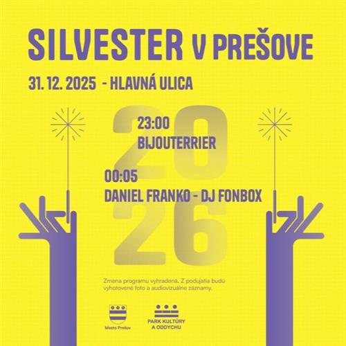SILVESTER V PREŠOVE 2025