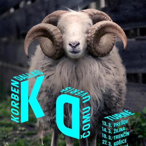 Korben Dallas /Prešo  - Turné Čomu Veríš/