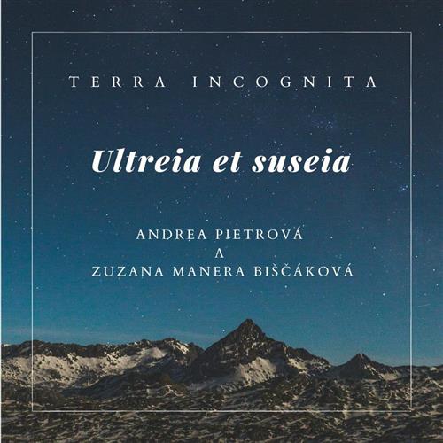 Terra incognita - Ultreia et suseia
