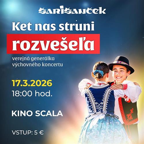 KET NAS STRUNI ROZVEŠEĽA | DFS ŠARIŠANČEK | VEREJNÁ GENERÁLKA VÝCHOVNÉHO KONCERTU