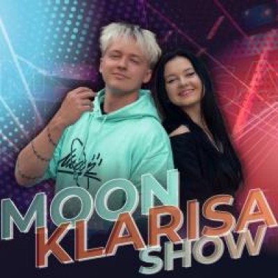 MOON &amp; KLARISA ŠOU
