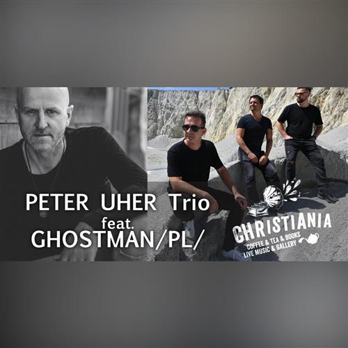 Peter Uher Trio feat. Ghostman /pl/