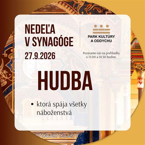 NEDEĽA V SYNAGÓGE | HUDBA, KTORÁ SPÁJA VŠETKY NÁBOŽENSTVÁ