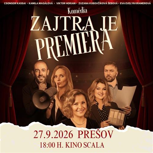 ZAJTRA JE PREMIÉRA