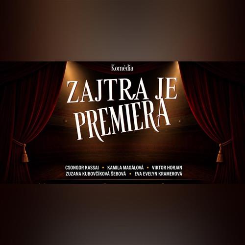 ZAJTRA JE PREMIÉRA ! (Bardejov)
