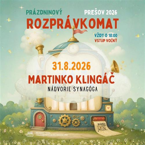 PRÁZDNINOVÝ ROZPRÁVKOMAT | MARTINKO KLINGÁČ