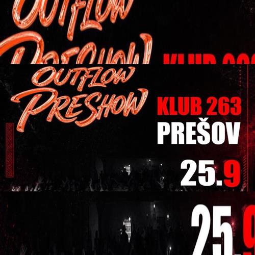 OUTFLOW PRESHOW