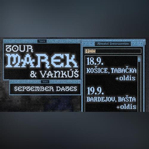 Marek + Oldis / BARDEJOV