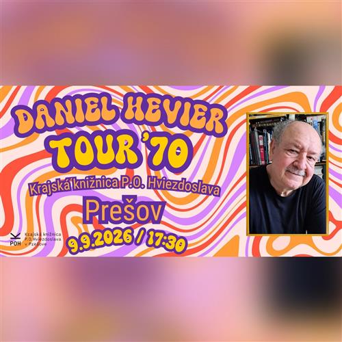 Daniel Hevier Tour 70: Prešov