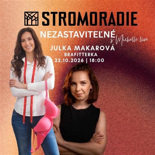 Nezastaviteľné s Michelle Live - hostka: Julka Makarová